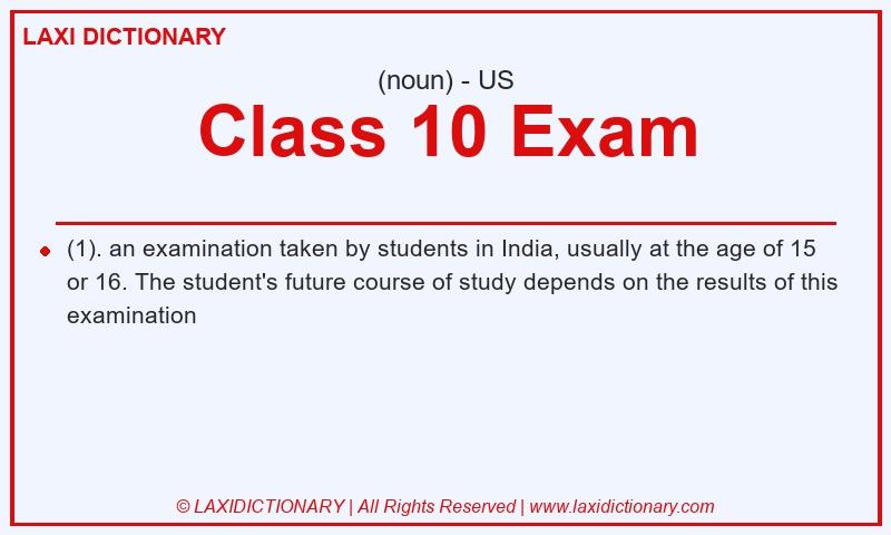 Definition Class 10 Exam in American English