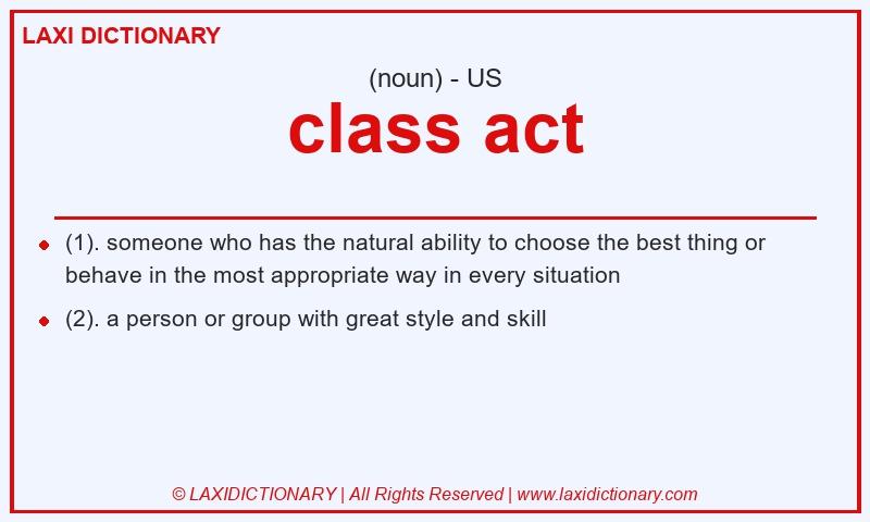 Definition class act in American English
