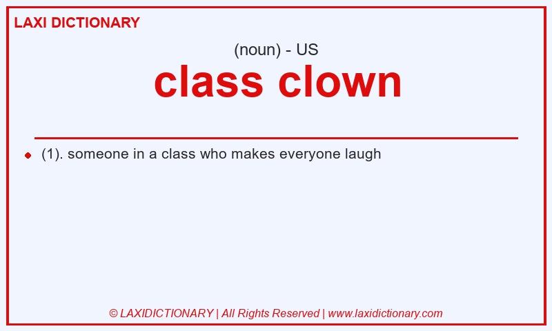 Definition class clown in American English