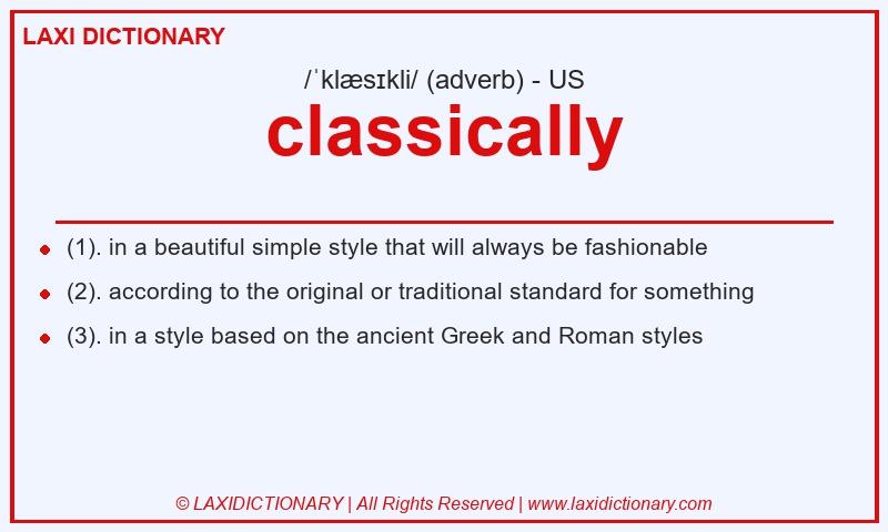 Definition classically in American English
