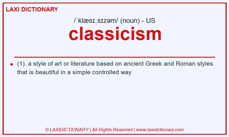 Definition classicism in American English