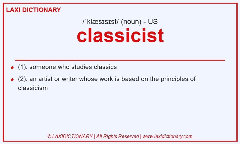 Definition classicist in American English