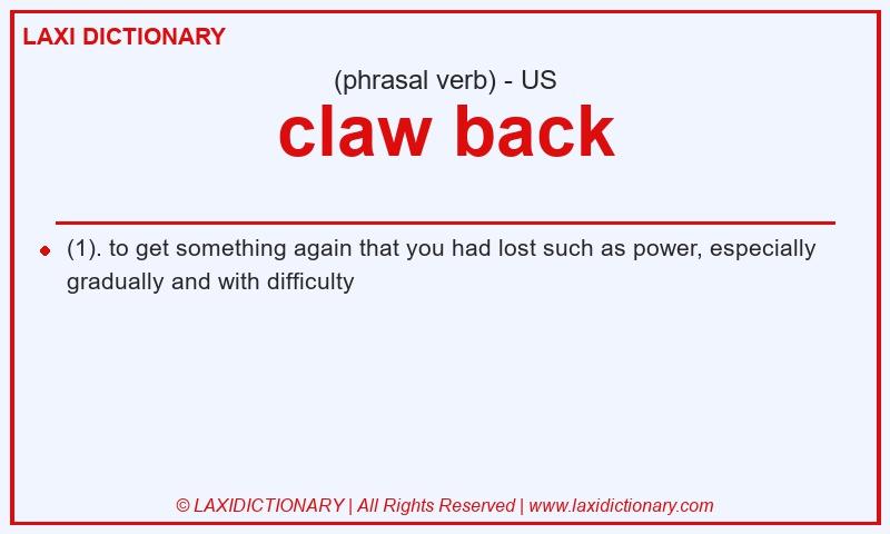 Definition claw back in American English