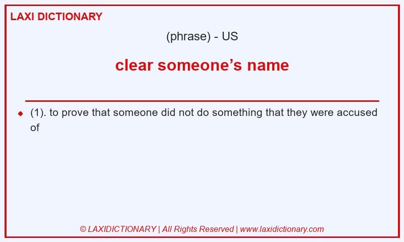 Definition clear someone’s name in American English