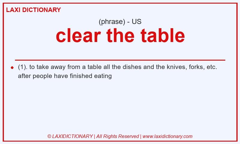 Definition clear the table in American English