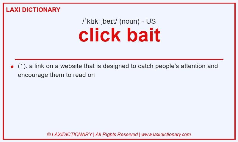 Definition click bait in American English