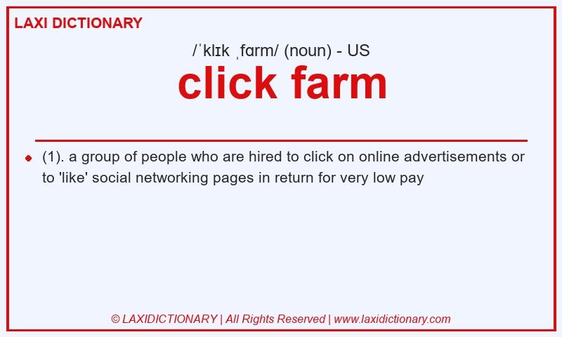 Definition click farm in American English