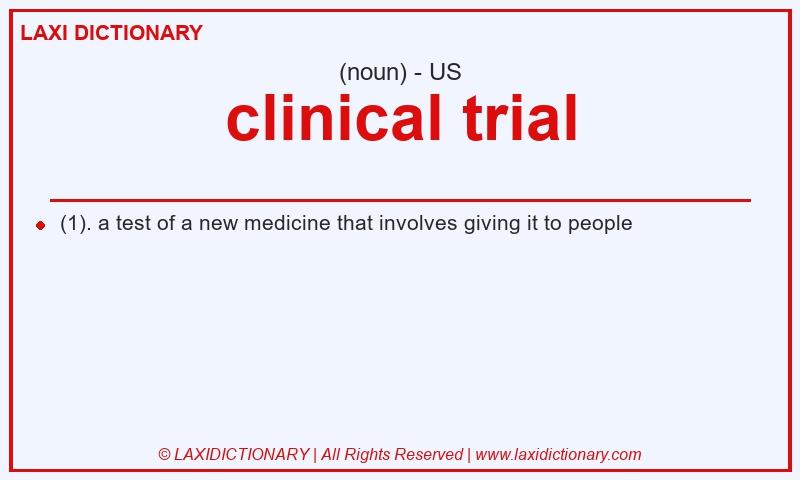 Definition clinical trial in American English