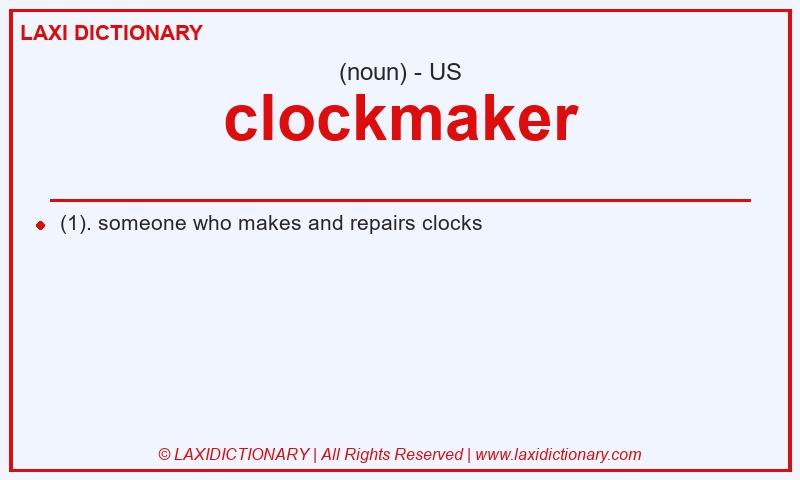 Definition clockmaker in American English