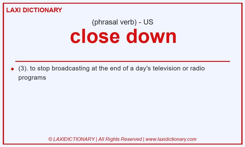 Definition close down in American English