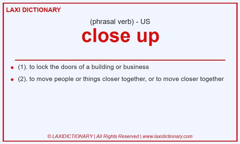 Definition close up in American English