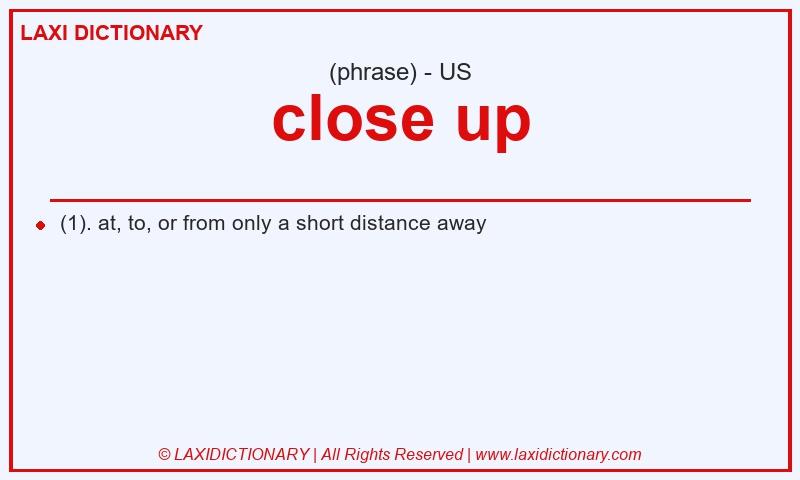 Definition close up in American English