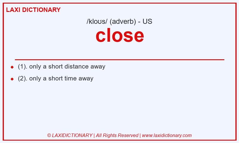 Definition close in American English