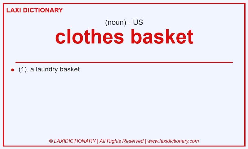 Definition clothes basket in American English