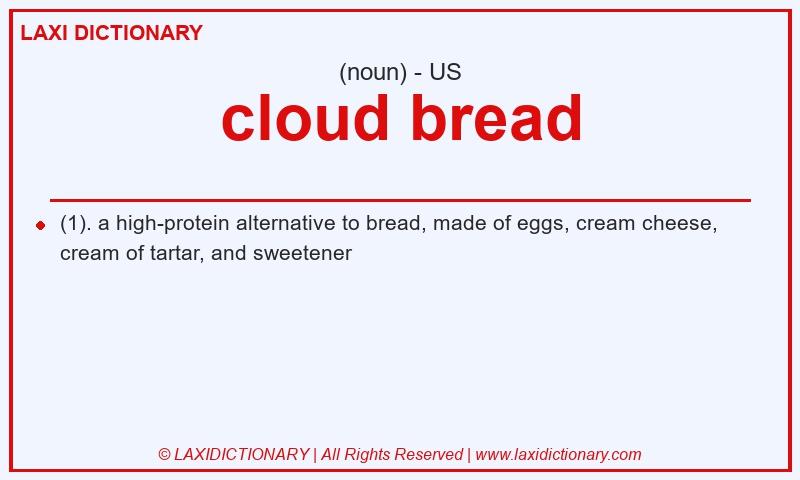 Definition cloud bread in American English