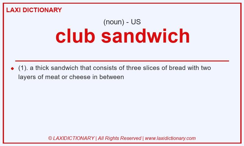 Definition club sandwich in American English