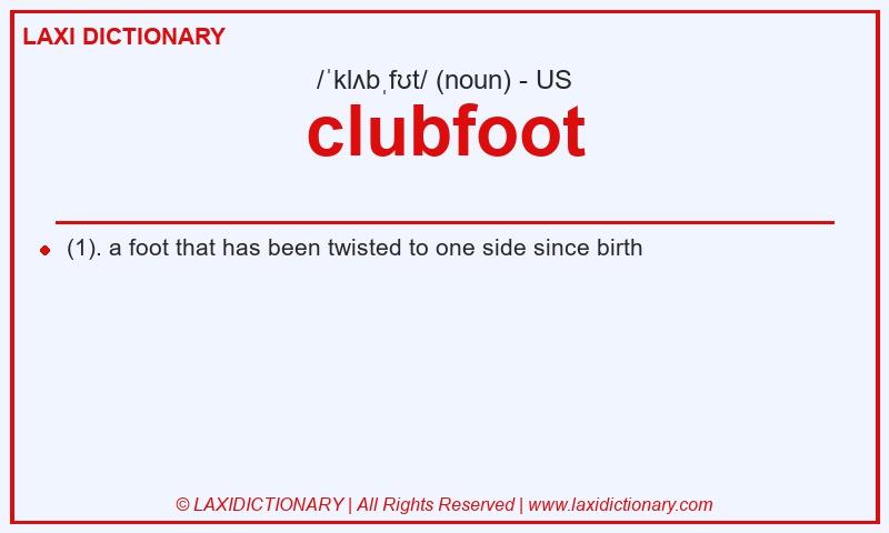 Definition clubfoot in American English