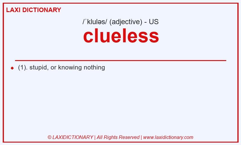 Definition clueless in American English