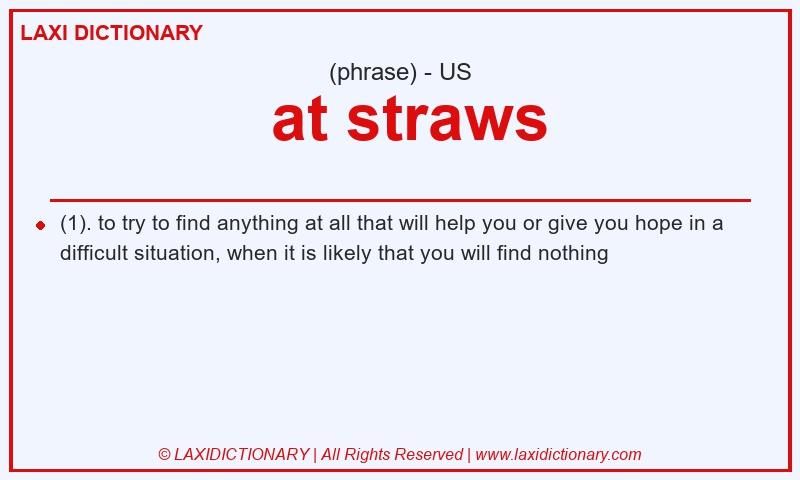 Definition  at straws in American English