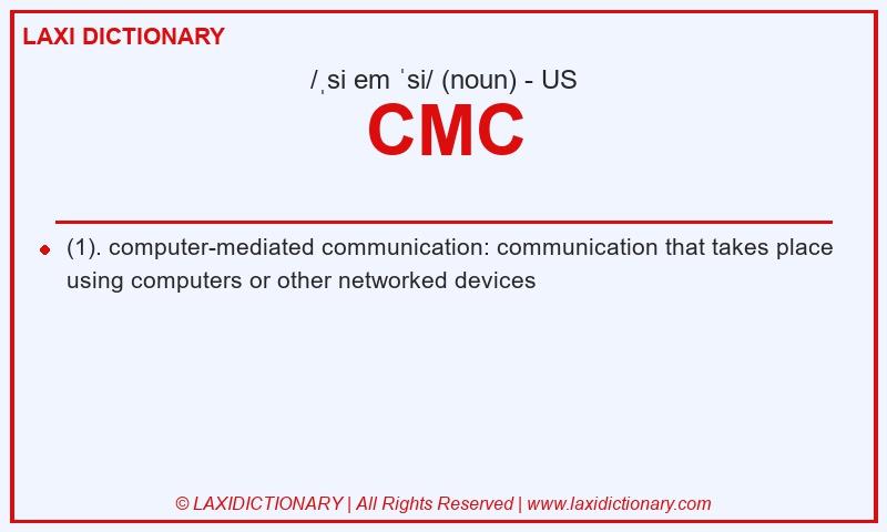 Definition CMC in American English