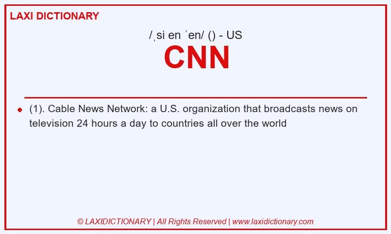 Definition CNN in American English