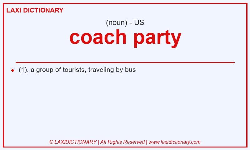 Definition coach party in American English