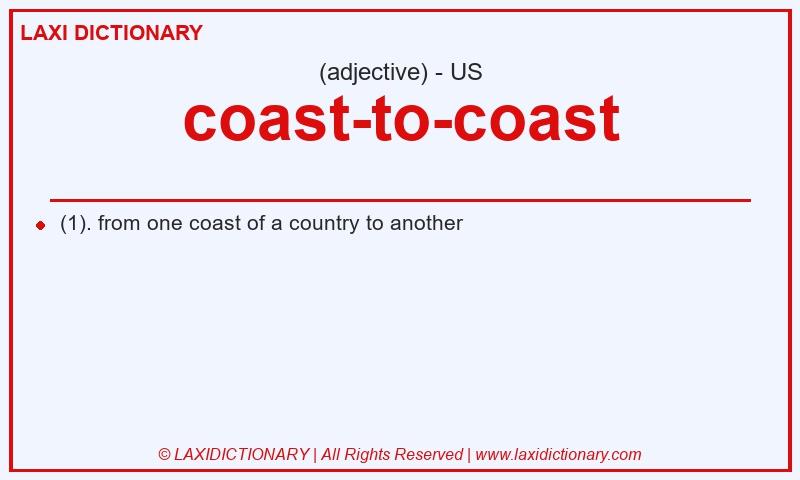 Definition coast-to-coast in American English