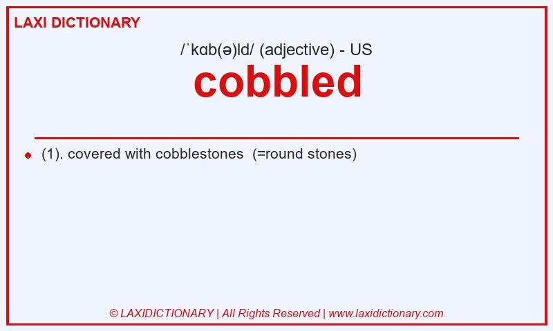 Definition cobbled in American English