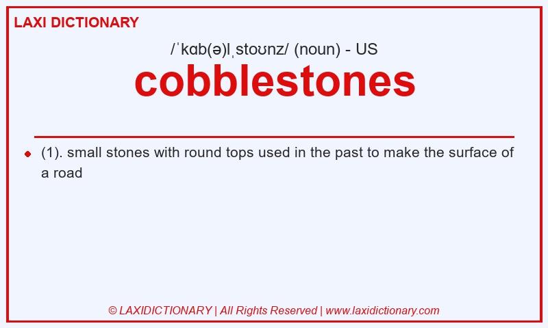 Definition cobblestones in American English