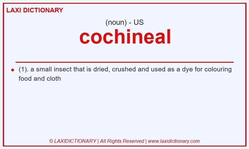 Definition cochineal in American English