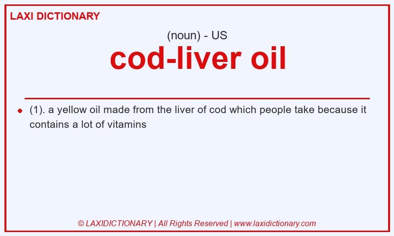 Definition cod-liver oil in American English
