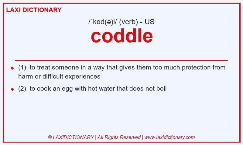 Definition coddle in American English