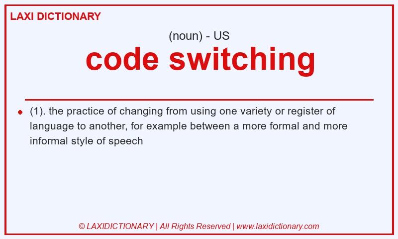 Definition code switching in American English