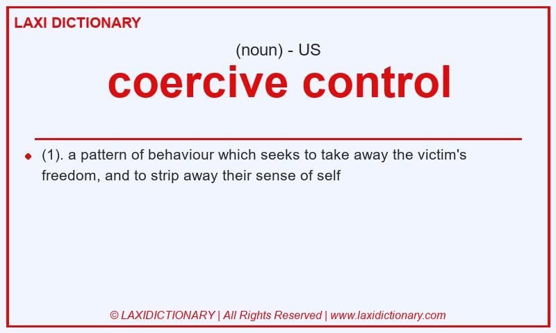 Definition coercive control in American English