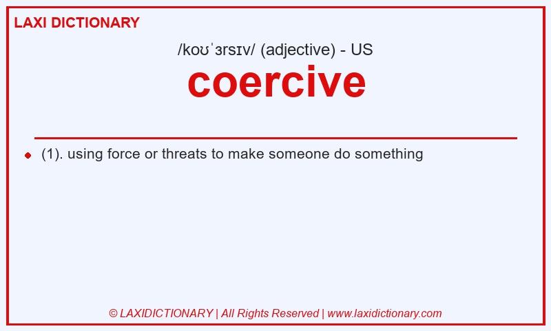 Definition coercive in American English