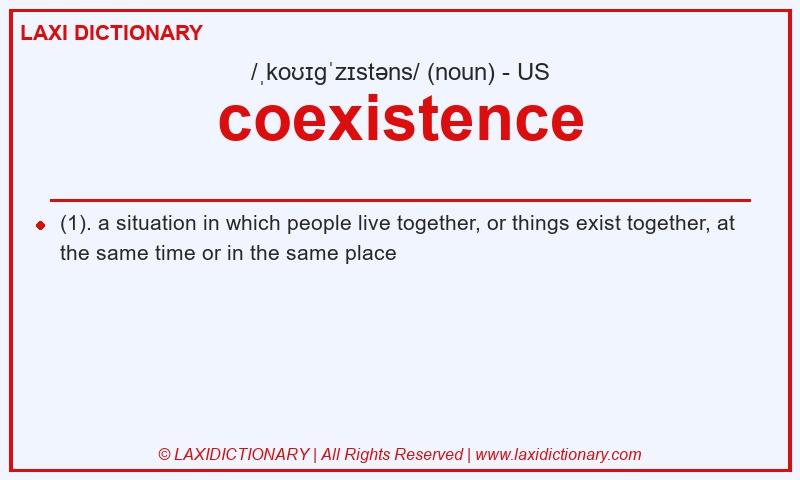Definition coexistence in American English