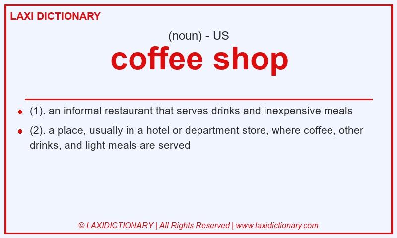 Definition coffee shop in American English