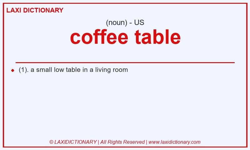 Definition coffee table in American English