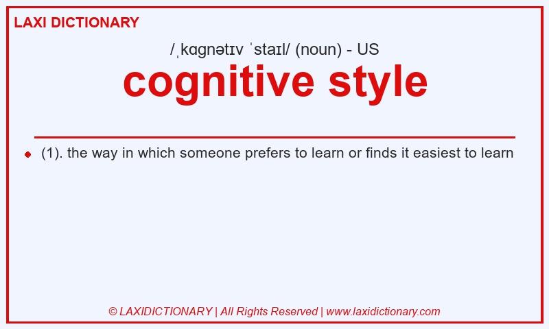Definition cognitive style in American English