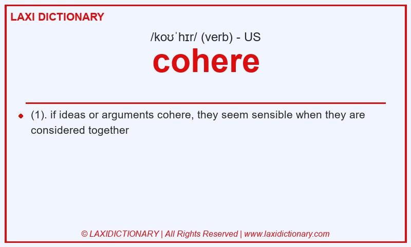 Definition cohere in American English