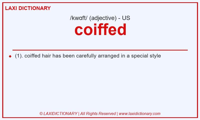 Definition coiffed in American English