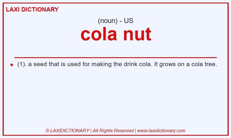 Definition cola nut in American English