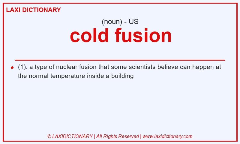 Definition cold fusion in American English