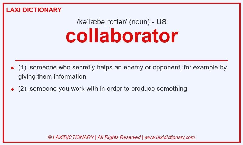 Definition collaborator in American English