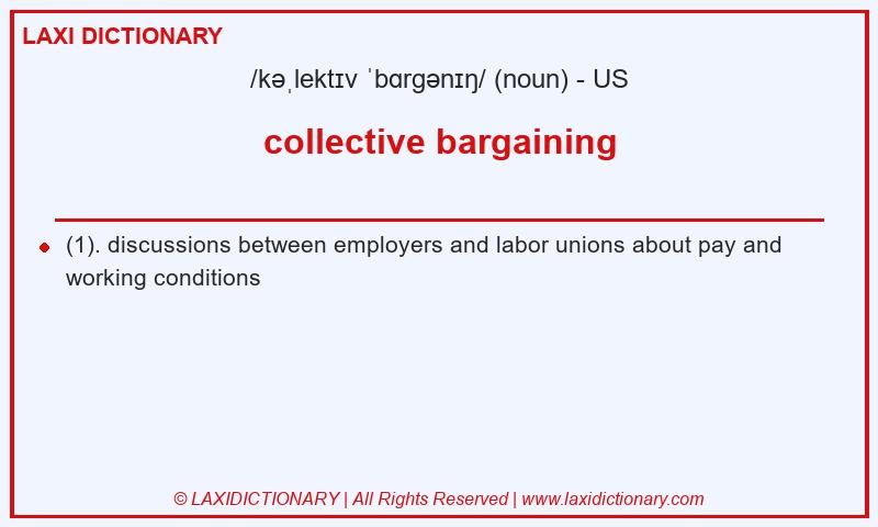 Definition collective bargaining in American English