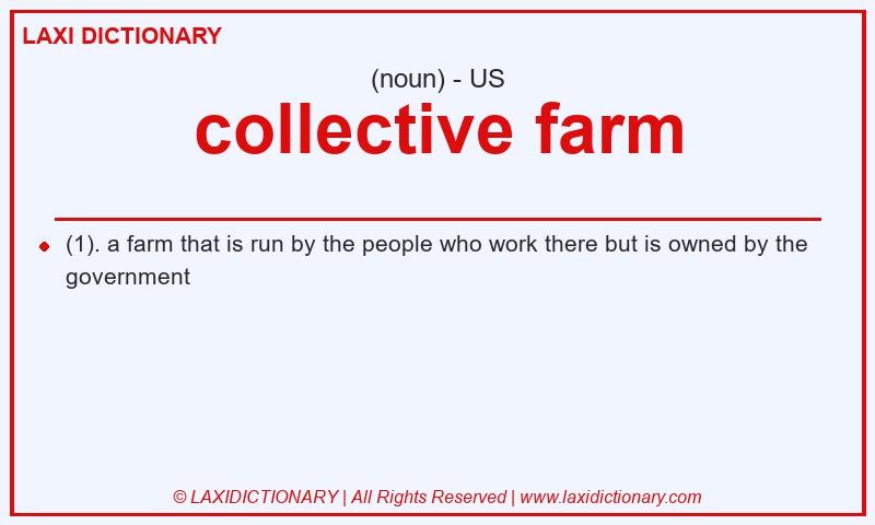 Definition collective farm in American English