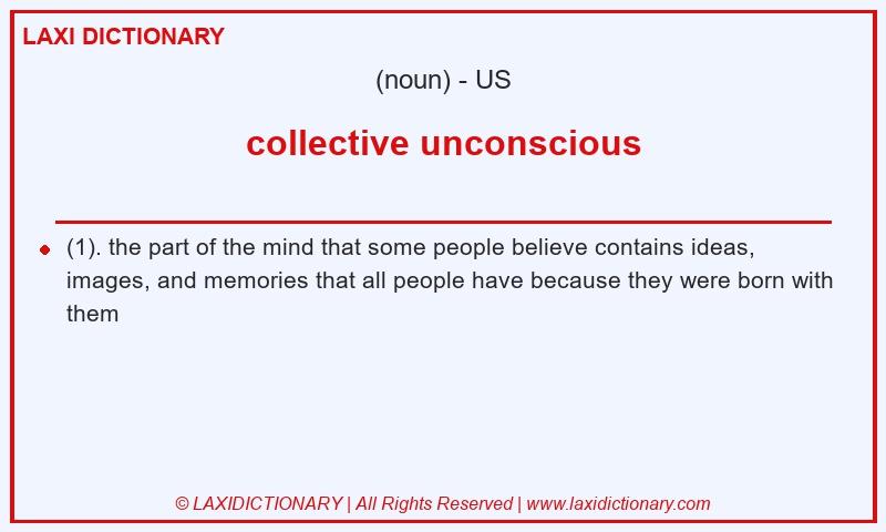 Definition collective unconscious in American English