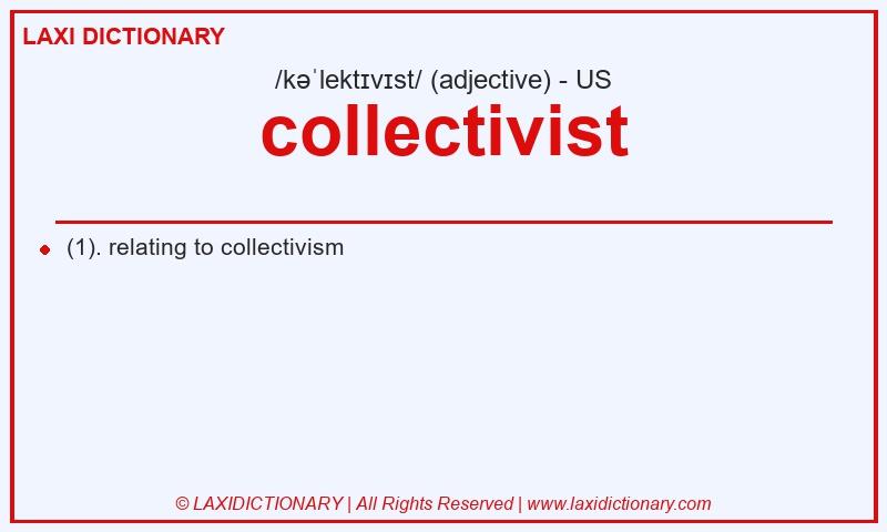 Definition collectivist in American English