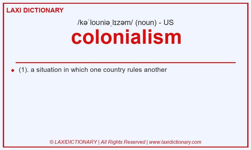 Definition colonialism in American English