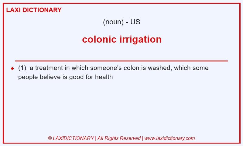 Definition colonic irrigation in American English